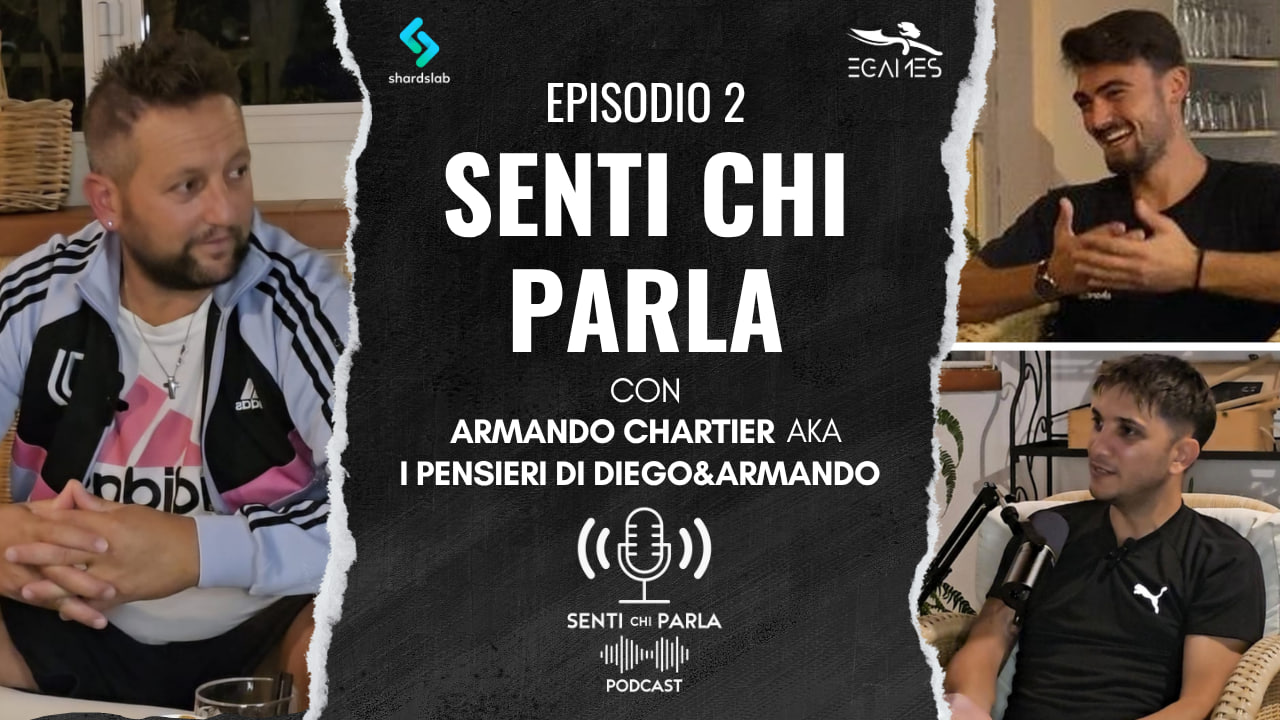 PODCAST EP2: "SENTI CHI PARLA" con ARMANDO CHARTIER aka I PENSIERI DI DIEGO&ARMANDO - Creator